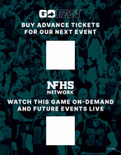 Load image into Gallery viewer, GoFan &amp; NFHS Network on Both Sides  (6 Signs)
